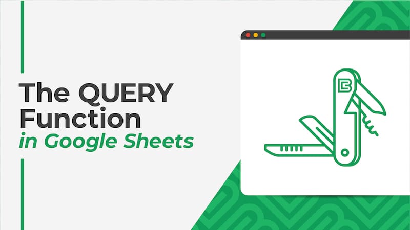 The QUERY Function in Google Sheets